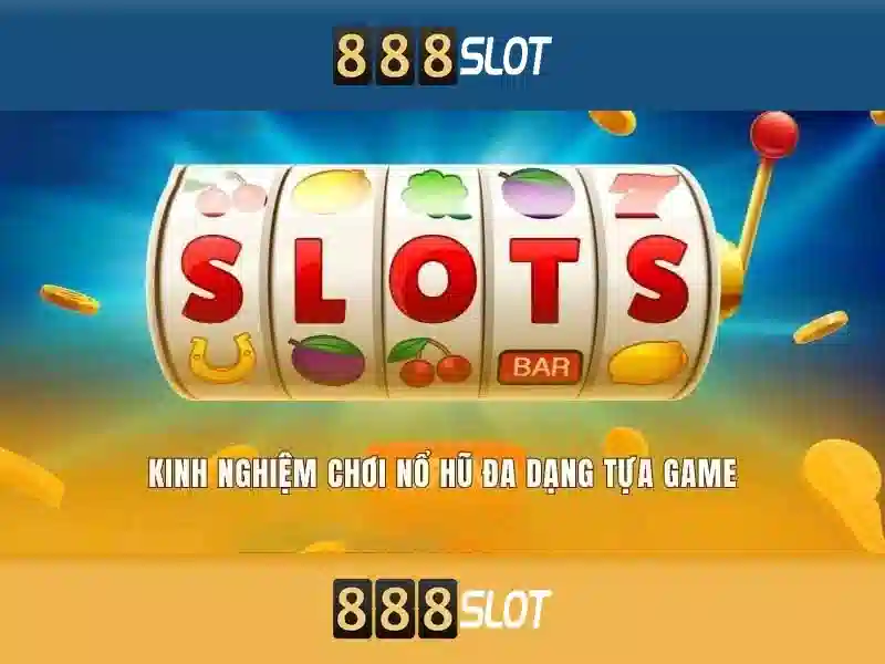  slot đổi thưởng - 888slot